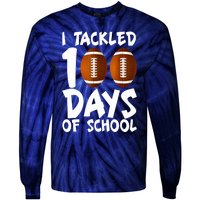 I Tackled 100 Days Of School Football 100th Day Gifts Tie-Dye Long Sleeve Shirt