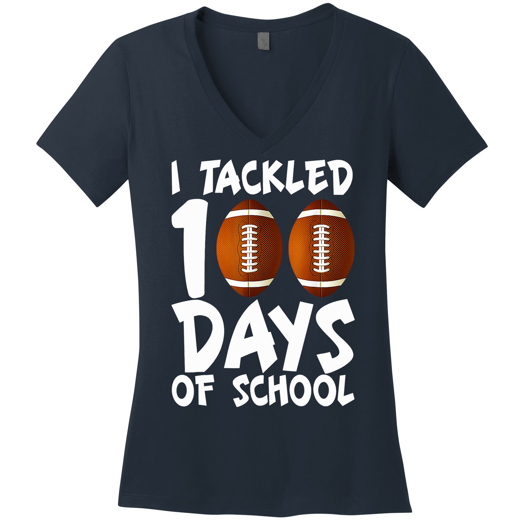 I Tackled 100 Days Of School Football 100th Day Gifts Women's V-Neck T-Shirt