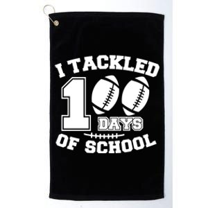 I Tackled 100 Days Of School Funny American Football Teacher Great Gift Platinum Collection Golf Towel