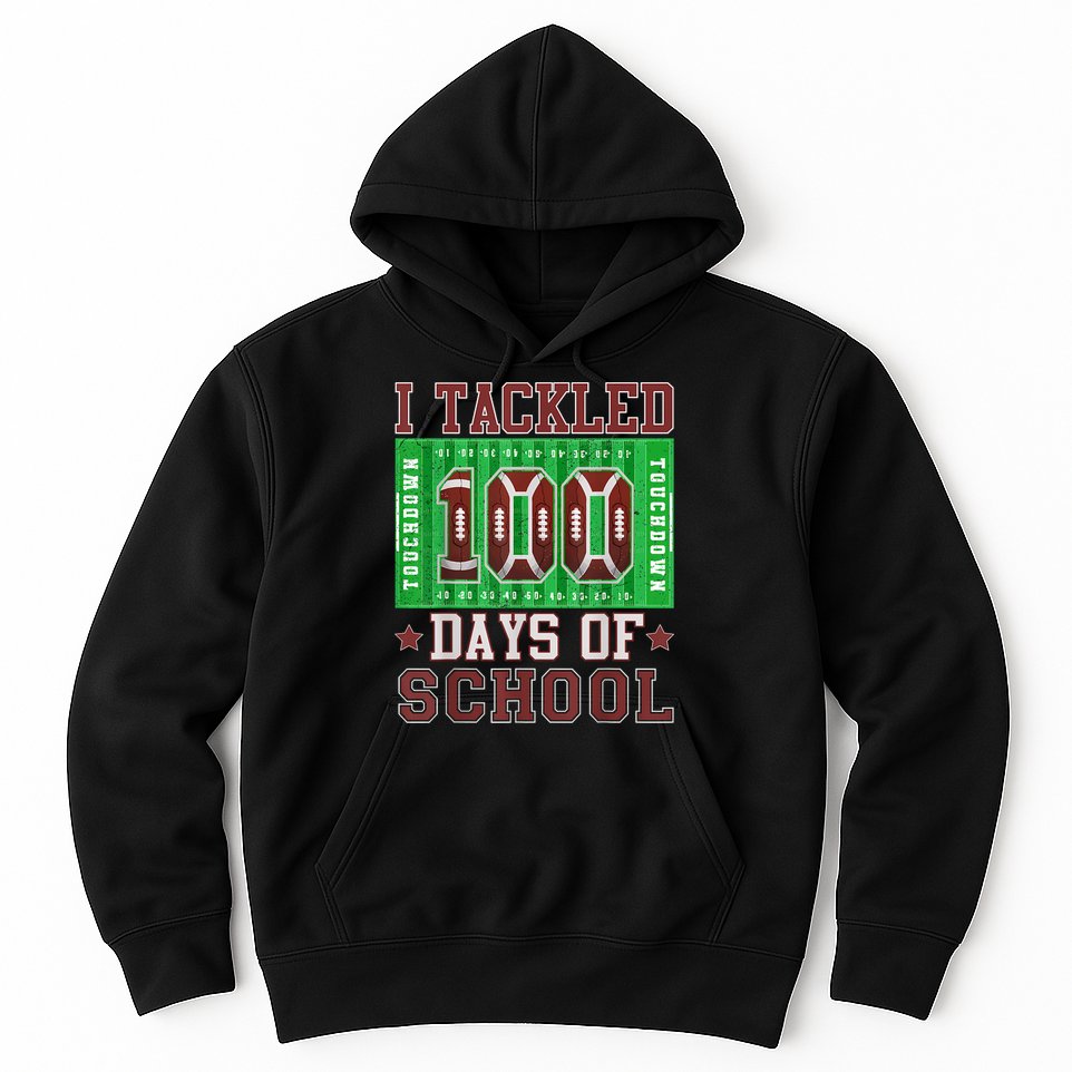 I Tackled 100 Days Of School Football 100th Day Hoodie