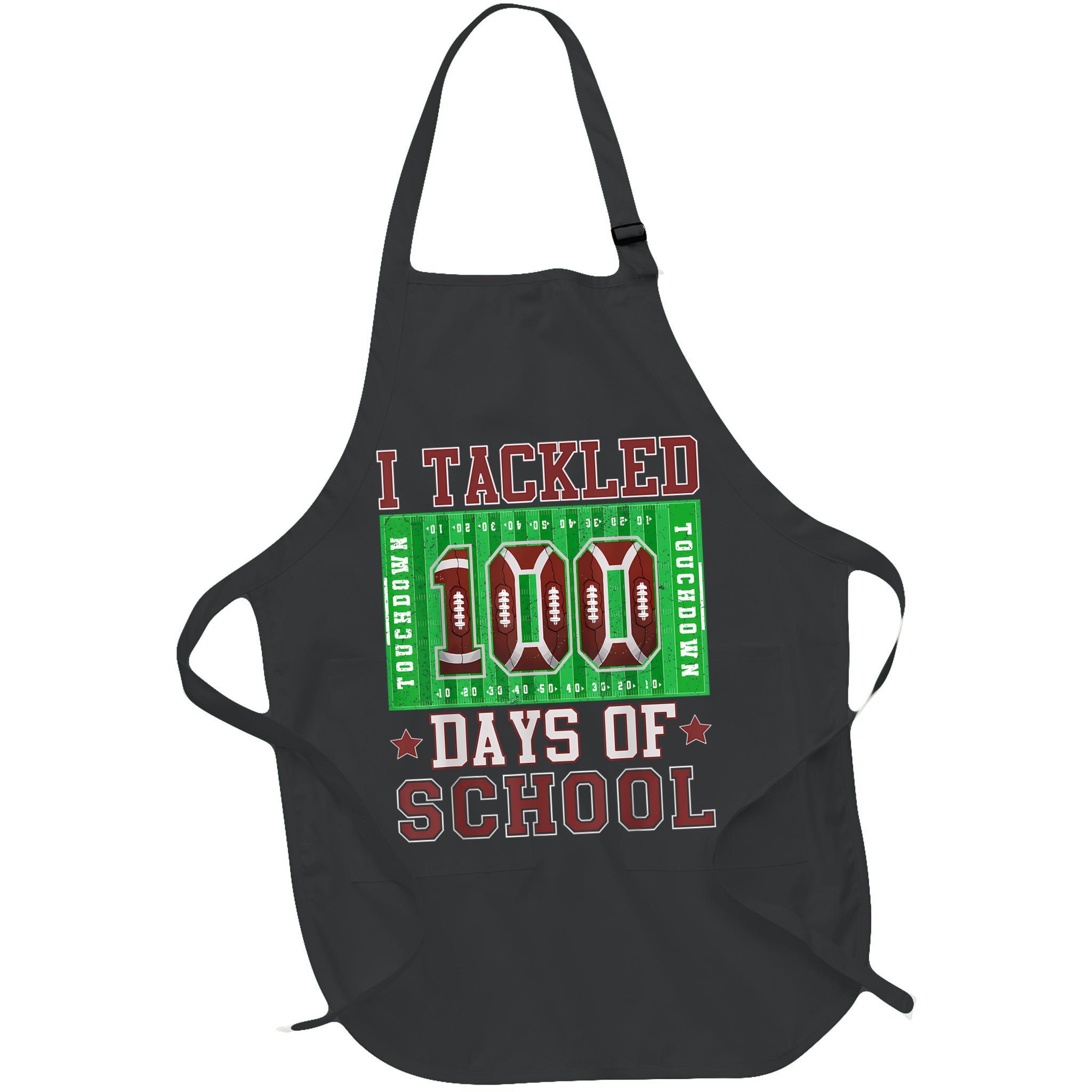 I Tackled 100 Days Of School Football 100th Day Apron