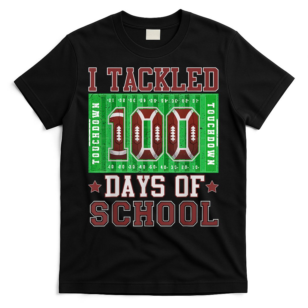 I Tackled 100 Days Of School Football 100th Day T-Shirt