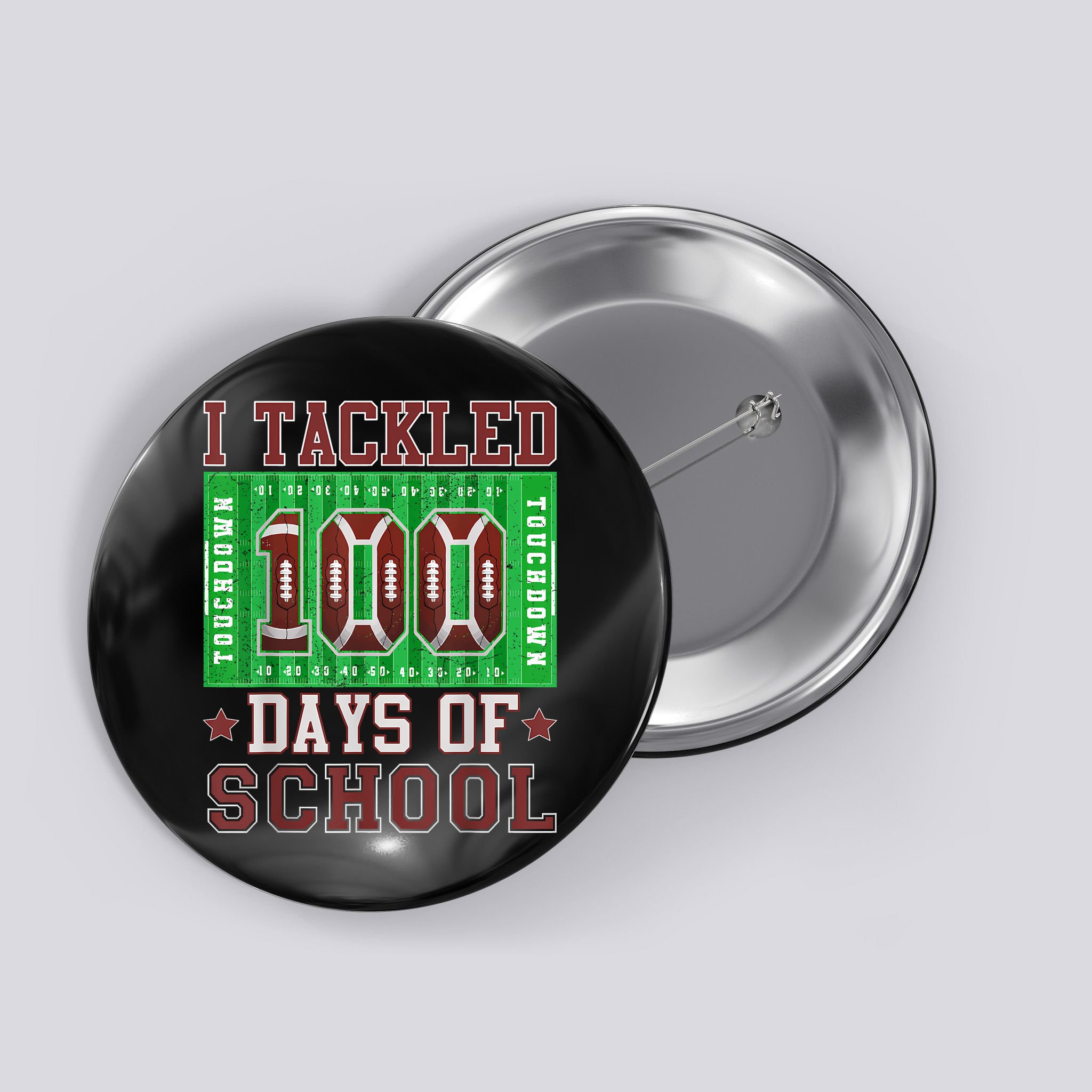 I Tackled 100 Days Of School Football 100th Day Button