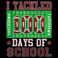 I Tackled 100 Days Of School Football 100th Day Poster
