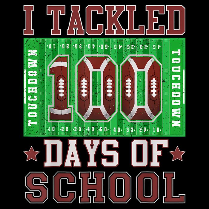 I Tackled 100 Days Of School Football 100th Day Poster