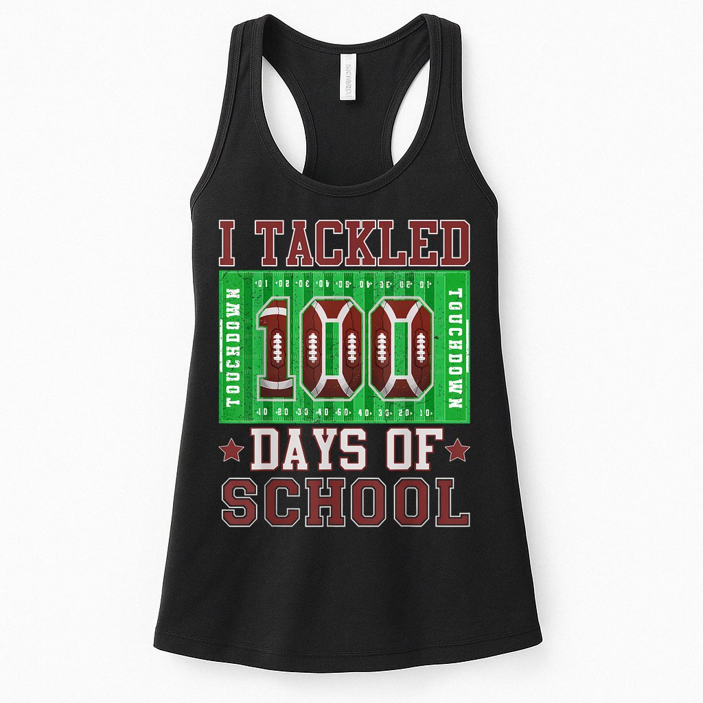 I Tackled 100 Days Of School Football 100th Day Womens Tank Top