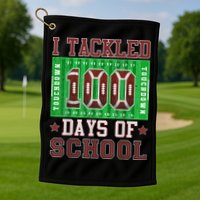 I Tackled 100 Days Of School Football 100th Day Golf Towel