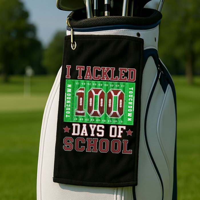 I Tackled 100 Days Of School Football 100th Day Golf Towel