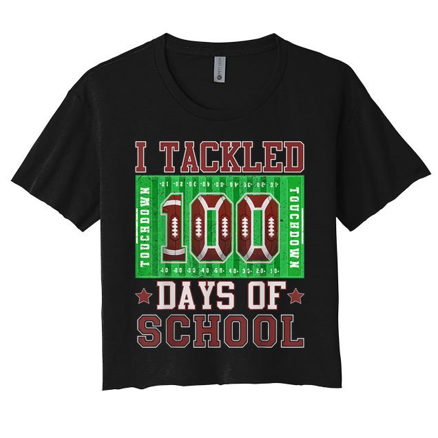 I Tackled 100 Days Of School Football 100th Day Crop Top