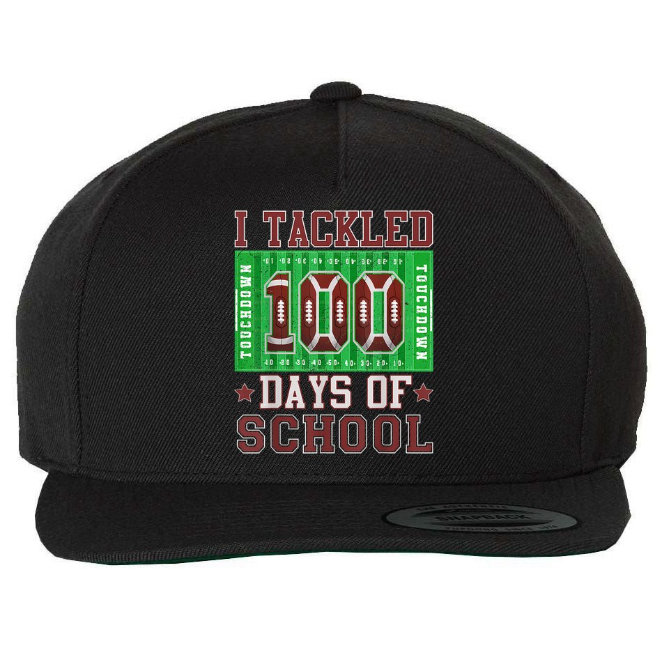 I Tackled 100 Days Of School Football 100th Day Wool Snapback Cap