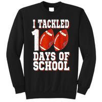 I Tackled 100 Days Of School Football 100th Day Sweatshirt