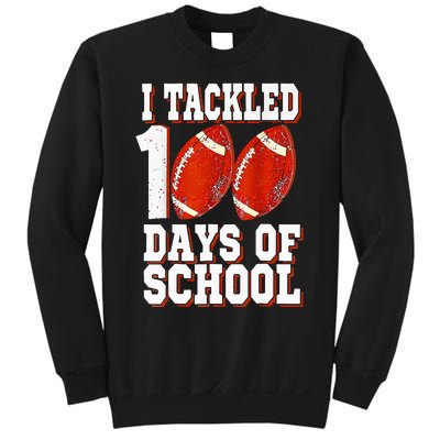 I Tackled 100 Days Of School Football 100th Day Sweatshirt