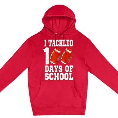 I Tackled 100 Days Of School Football 100th Day Premium Pullover Hoodie