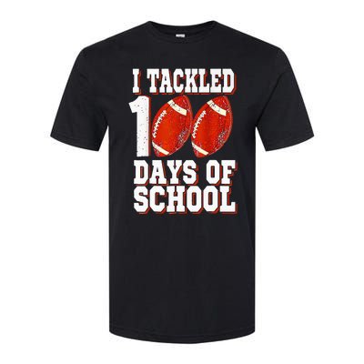 I Tackled 100 Days Of School Football 100th Day Softstyle CVC T-Shirt