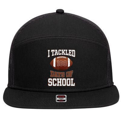 I Tackled 100 Days School 100th Day Football Student Teacher 7 Panel Mesh Trucker Snapback Hat