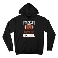 I Tackled 100 Days School 100th Day Football Student Teacher Hoodie