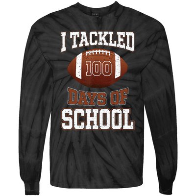 I Tackled 100 Days School 100th Day Football Student Teacher Tie-Dye Long Sleeve Shirt