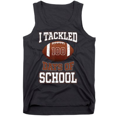 I Tackled 100 Days School 100th Day Football Student Teacher Tank Top