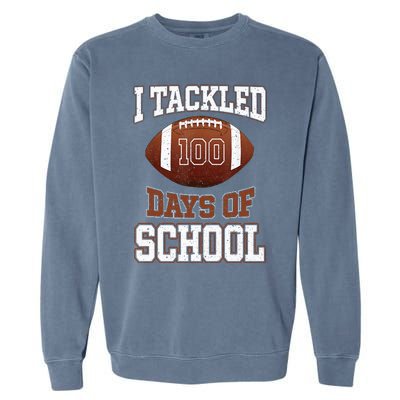 I Tackled 100 Days School 100th Day Football Student Teacher Garment-Dyed Sweatshirt