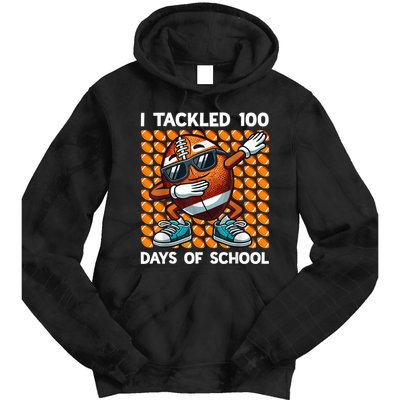 I Tackled 100 Days Of School Football 100 Days Of School Tie Dye Hoodie