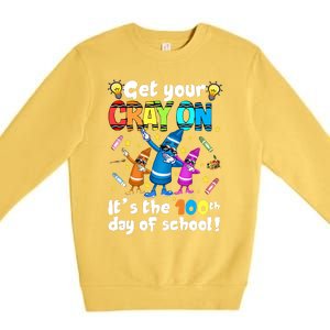 It's The 100 Days Of School Get Your Cray On Premium Crewneck Sweatshirt