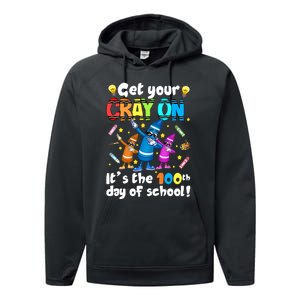 It's The 100 Days Of School Get Your Cray On Performance Fleece Hoodie