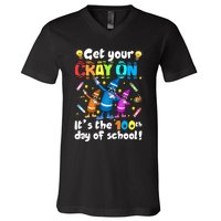 It's The 100 Days Of School Get Your Cray On V-Neck T-Shirt