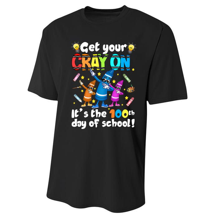 It's The 100 Days Of School Get Your Cray On Performance Sprint T-Shirt