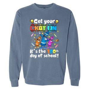 It's The 100 Days Of School Get Your Cray On Garment-Dyed Sweatshirt