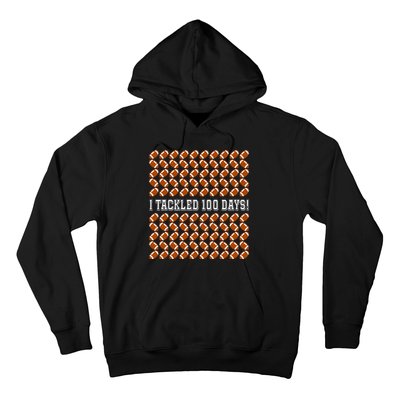 I Tackled 100 Days Of School Funny Football Hoodie