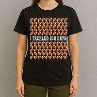 I Tackled 100 Days Of School Funny Football T-Shirt