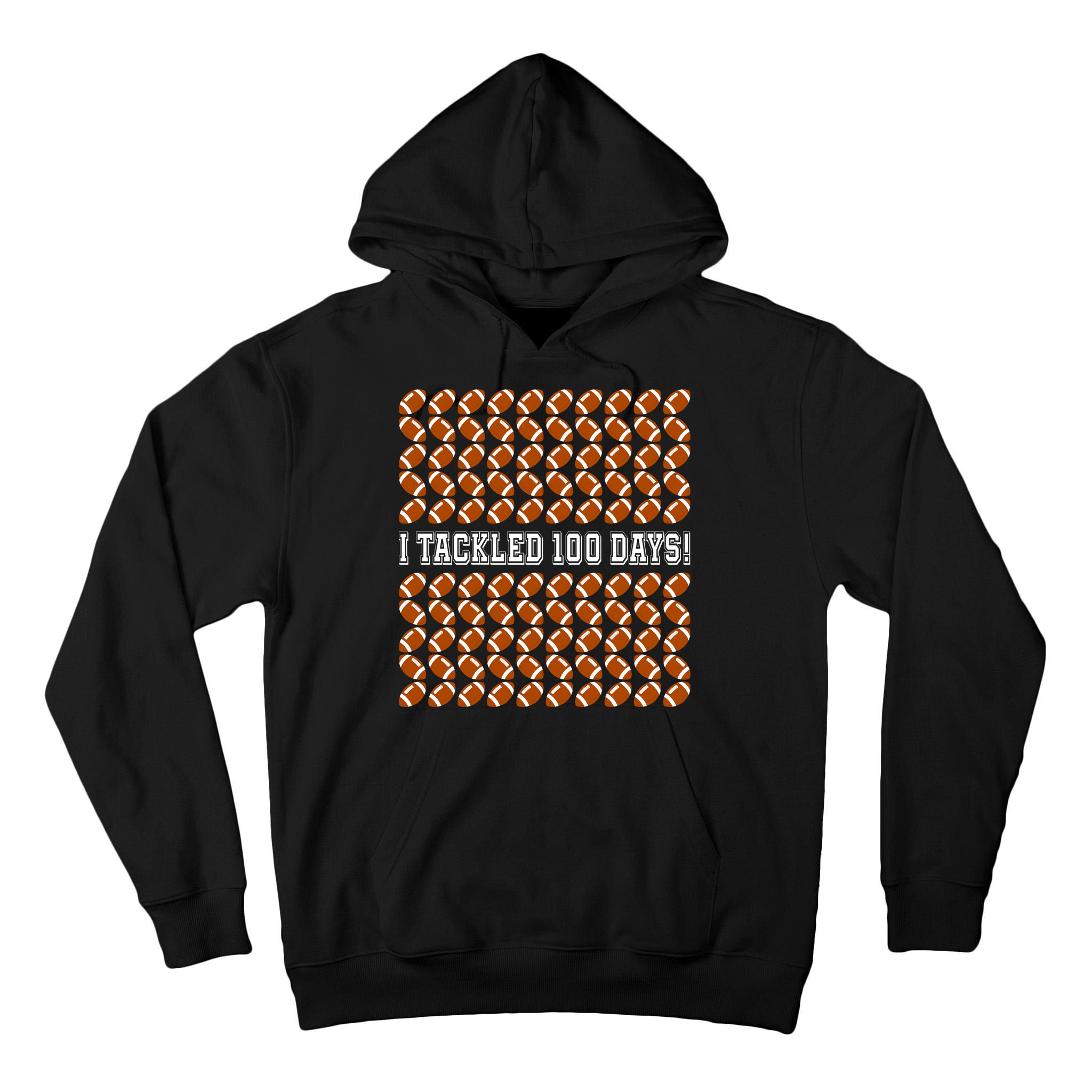 I Tackled 100 Days Of School Funny Football Tall Hoodie