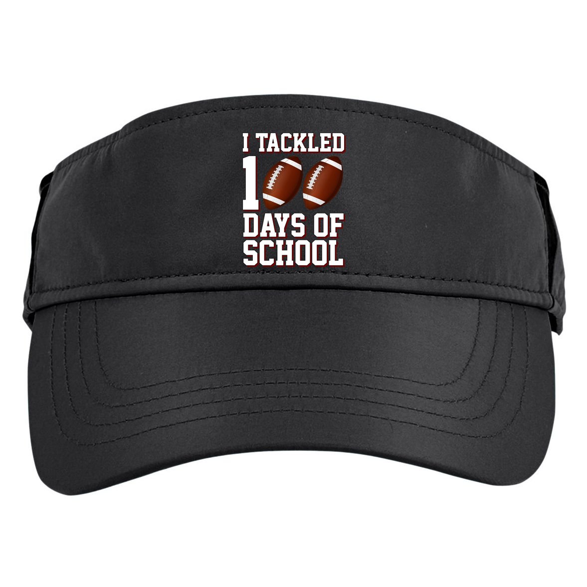 I Tackled 100 Days Of School Football Adult Drive Performance Visor