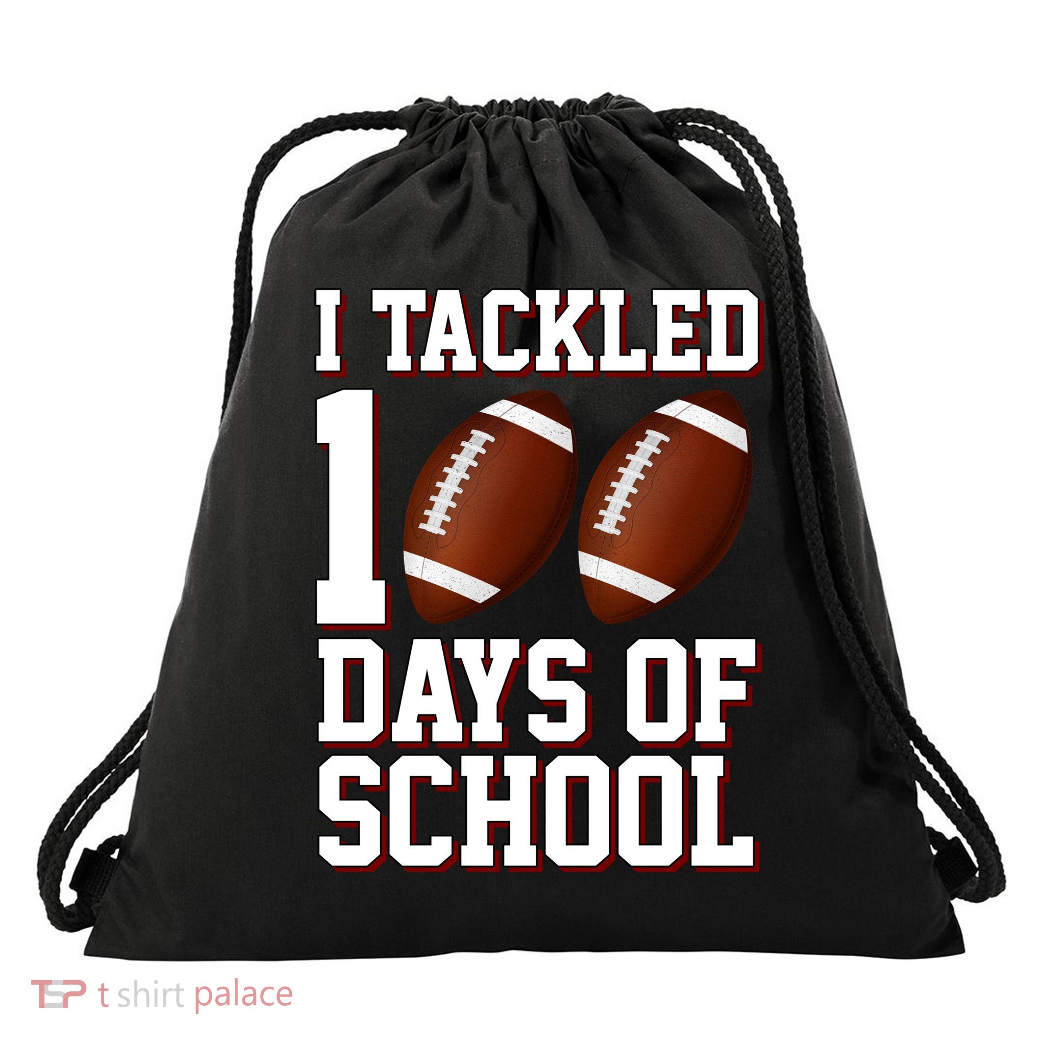 I Tackled 100 Days Of School Football Drawstring Bag