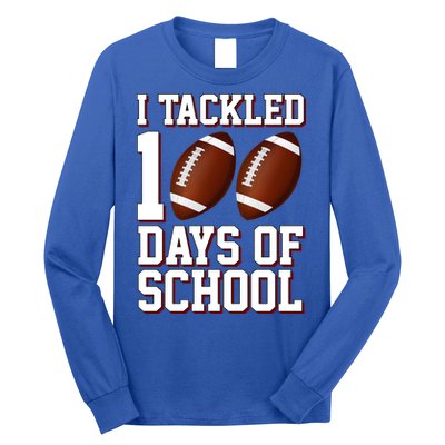I Tackled 100 Days Of School Football Long Sleeve Shirt