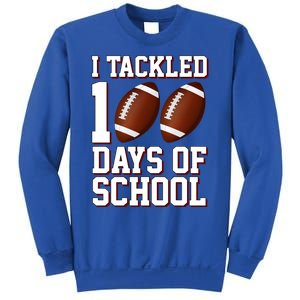 I Tackled 100 Days Of School Football Sweatshirt