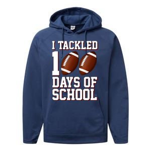 I Tackled 100 Days Of School Football Performance Fleece Hoodie