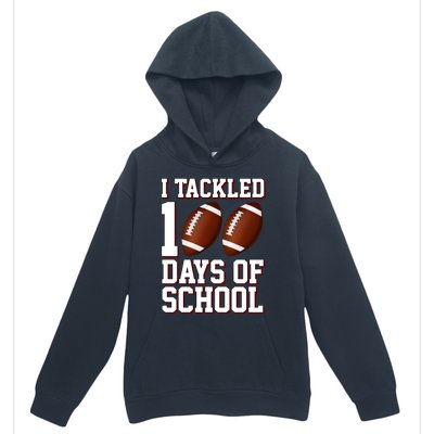 I Tackled 100 Days Of School Football Urban Pullover Hoodie