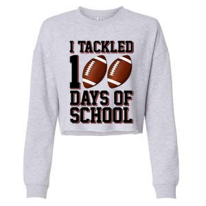 I Tackled 100 Days Of School Football Cropped Pullover Crew