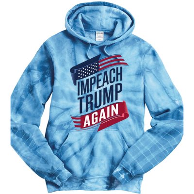 Impeach Trump 2024 Democrat Elections Impeach Trump Again Tie Dye Hoodie