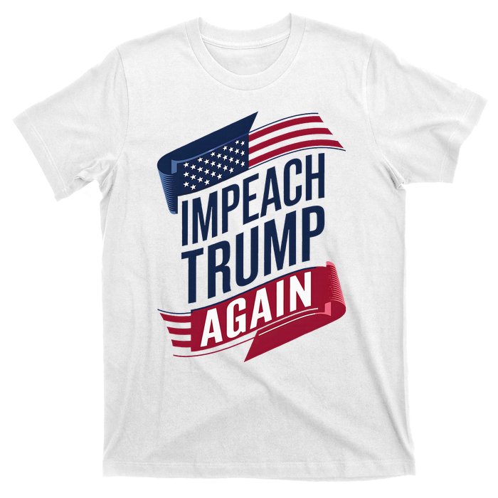 Impeach Trump 2024 Democrat Elections Impeach Trump Again T-Shirt