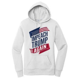 Impeach Trump 2024 Democrat Elections Impeach Trump Again Women's Pullover Hoodie