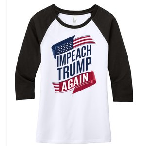 Impeach Trump 2024 Democrat Elections Impeach Trump Again Women's Tri-Blend 3/4-Sleeve Raglan Shirt