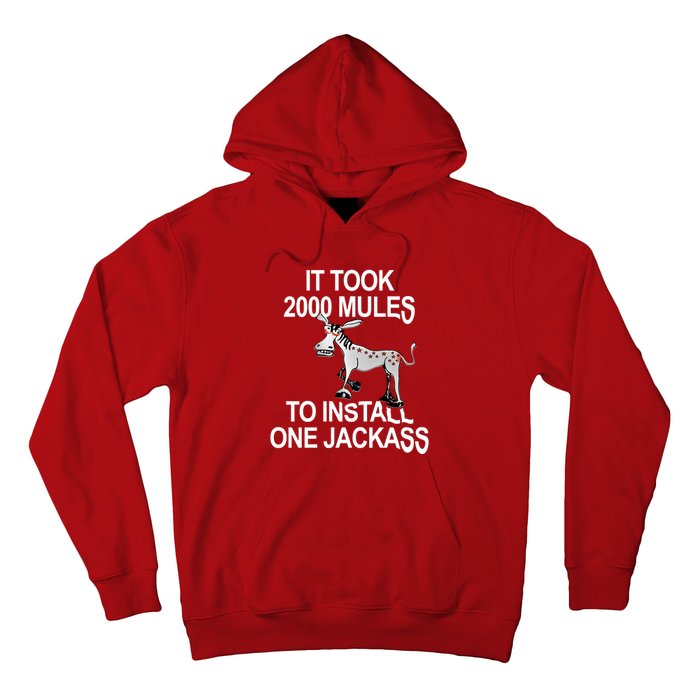 It Took 2000 Mules To Install One Jackass Stars And Stripes Version Hoodie