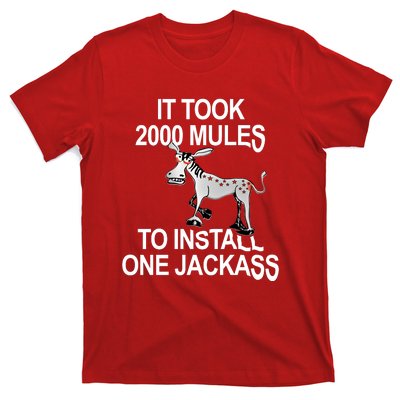 It Took 2000 Mules To Install One Jackass Stars And Stripes Version T-Shirt