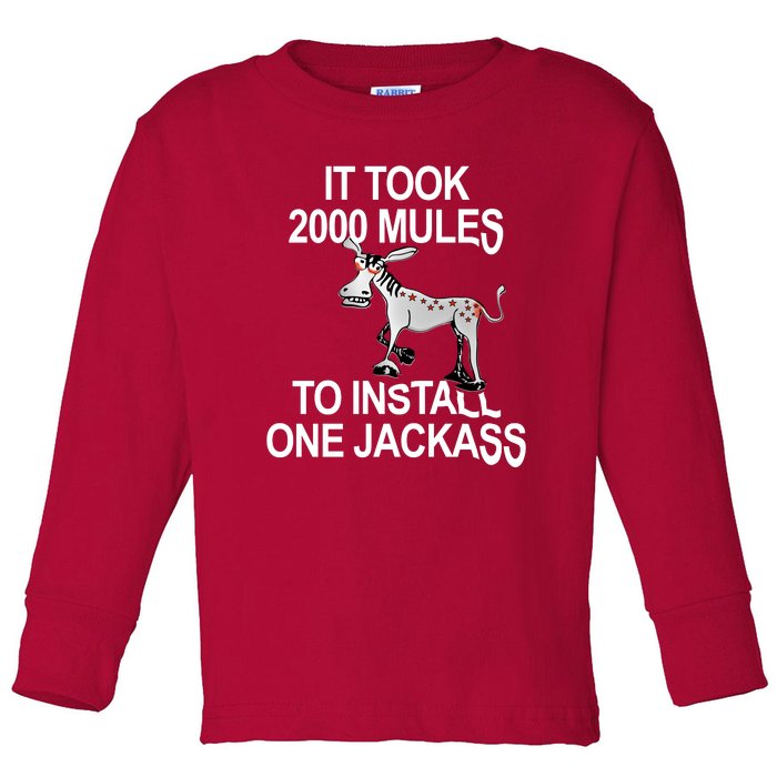 It Took 2000 Mules To Install One Jackass Stars And Stripes Version Toddler Long Sleeve Shirt