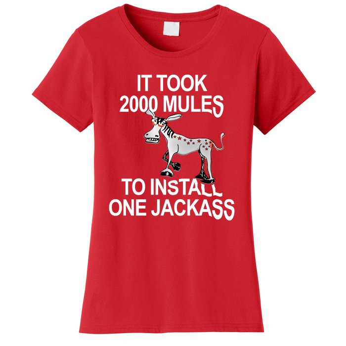 It Took 2000 Mules To Install One Jackass Stars And Stripes Version Women's T-Shirt