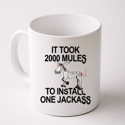 It Took 2000 Mules To Install One Jackass Stars And Stripes Version Coffee Mug