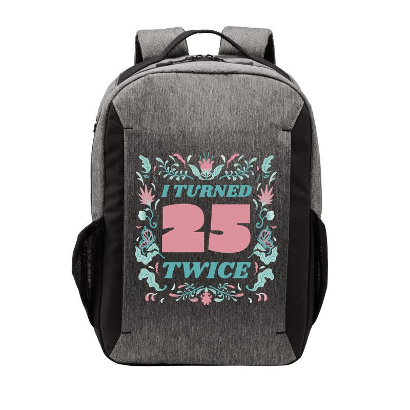 I Turned 25 Twice 50th Birthday Gift Vector Backpack