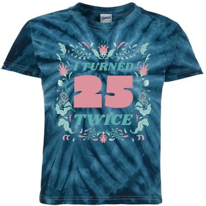 I Turned 25 Twice 50th Birthday Gift Kids Tie-Dye T-Shirt